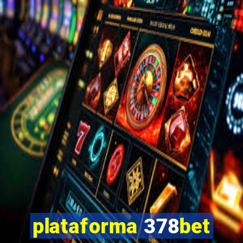 plataforma 378bet